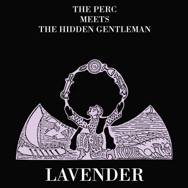 THE PERC MEETS THE HIDDEN GENTLEMAN "Lavender" CD (SIR2225) & LP (SIR4072)