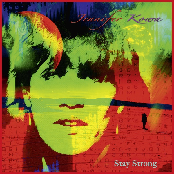 SIR4078 Jennifer Kowa "Stay Strong" LP