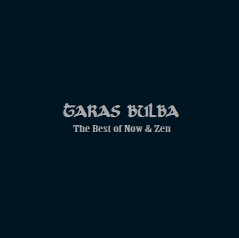 CD Taras Bulba - The Best Of Now & Zen (SIR2033)